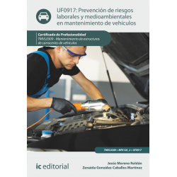 Prevención de riesgos laborales y medioambientales en mantenimiento de vehículos. UF0917