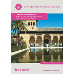 Política y gestión cultural. UF1421 (2ª Ed)