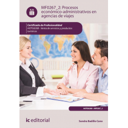 Procesos económico-administrativos en agencias de viajes MF0267_2 (2ª Ed.)