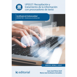 Recopilación y tratamiento de la información con procesadores de texto UF0327 