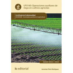 Operaciones auxiliares de riego en cultivos agrícolas. UF0160