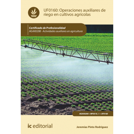 Operaciones auxiliares de riego en cultivos agrícolas UF0160