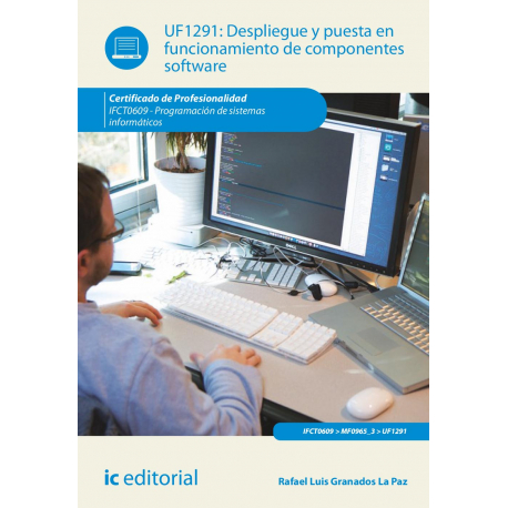 Despliegue y puesta en funcionamiento de componentes software UF1291 (2ª Ed.)