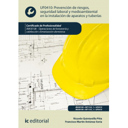Prevención de riesgos, seguridad laboral y medioambiental en la instalación de aparatos y tuberías UF0410