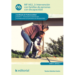 Intervención con familias de personas con discapacidad. MF1452_3