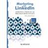 Marketing en LinkedIn. Marketing a través de las principales Redes Sociales