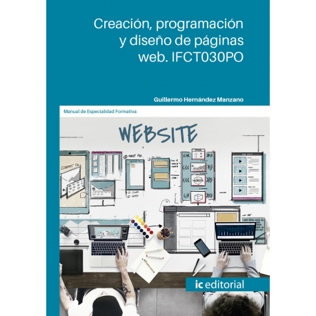 Creación, programación y diseño de páginas web. IFCT030PO