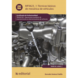 Técnicas básicas de mecánica de vehículos. MF0623_1 (2ª Ed.)