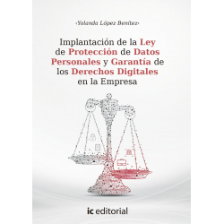 Implantación de la Ley de Protección de Datos Personales y Garantía de los Derechos Digitales en la Empresa