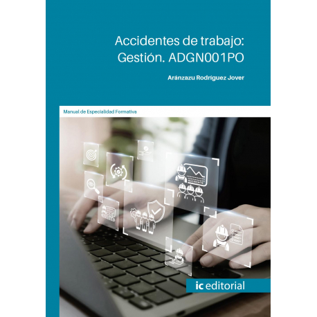 Accidentes de trabajo: Gestión. ADGN001PO