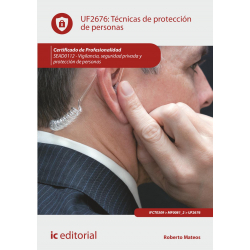 Técnicas de protección de personas. UF2676