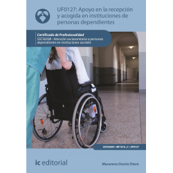 Apoyo en la recepción y acogida en instituciones de personas dependientes. UF0127