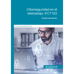 Ciberseguridad en el teletrabajo. IFCT102 