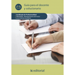 Mantenimiento del motor y sus sistemas auxiliares. TMVG0409 - Guía para el docente y solucionarios