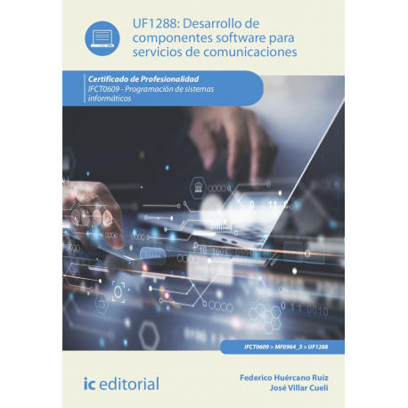 Desarrollo de componentes software para servicios de comunicaciones. IFCT0609 