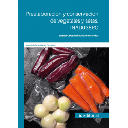 Preelaboración y conservación de vegetales y setas. INAD038PO