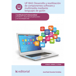 Desarrollo y reutilización de componentes software y multimedia mediante lenguajes de guion. UF1842