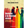Derecho a la libertad sexual. Garantías y protección de la Ley Orgánica 10/2022