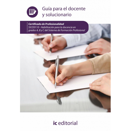 Habilitación para la docencia en grados... Guía para el docente y solucionarios. SSCE0110