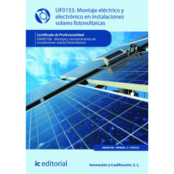 Montaje eléctrico y electrónico en instalaciones solares fotovoltaicas UF0153