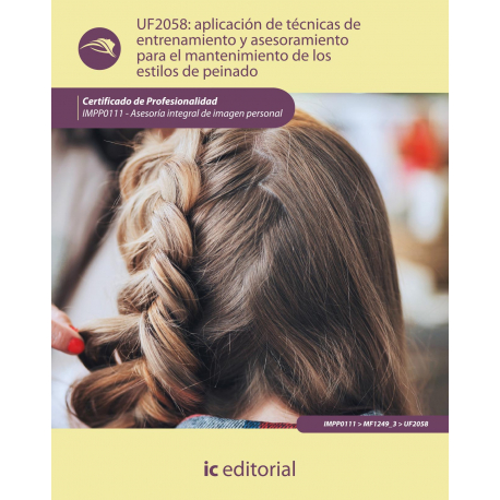 Aplicación de técnicas de entrenamiento y asesoramiento para el mantenimiento de los estilos de peinado UF2058