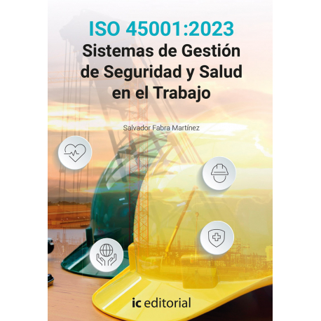 ISO 45001:2023 Sistemas de Gestión de Seguridad y Salud en el Trabajo 