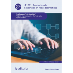 Resolución de incidencias en redes telemáticas UF1881