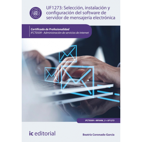 Selección, instalación y configuración del software de servidor de mensajería electrónica UF1273