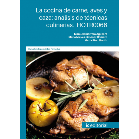 La cocina de carne, aves y caza: análisis de técnicas culinarias. HOTR0066