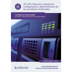 Selección, instalación, configuración y administración de los servidores multimedia UF1276