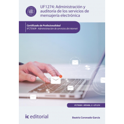 Administración y auditoría de los servicios de mensajería electrónica UF1274