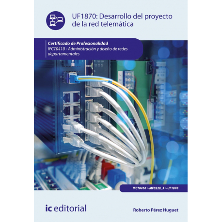 Desarrollo del proyecto de la red telemática UF1870