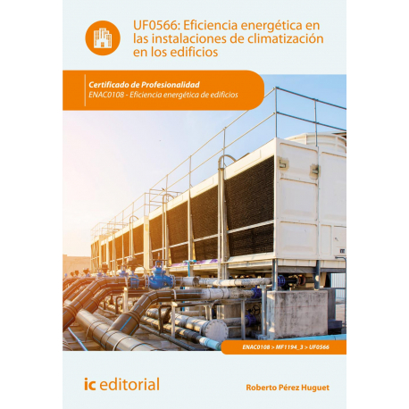 Eficiencia energética en las instalaciones de climatización en los edificios UF0566