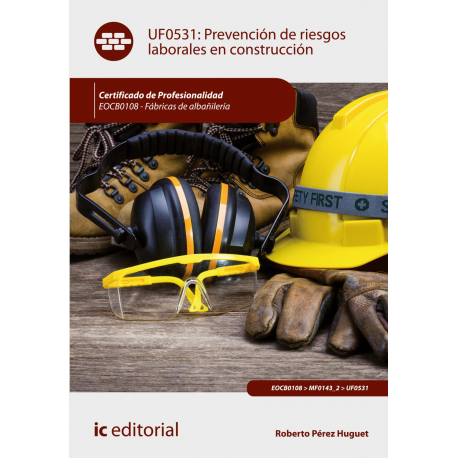 Prevención de riesgos laborales en construcción UF0531