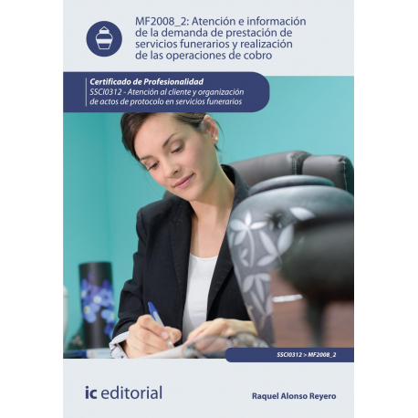 Atención e información de la demanda de prestación de servicios funerarios y realización de las operaciones de cobro MF2008_2 