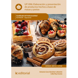 Elaboración y presentación de productos hechos a base de masas y pastas UF1096