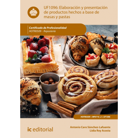 Elaboración y presentación de productos hechos a base de masas y pastas UF1096