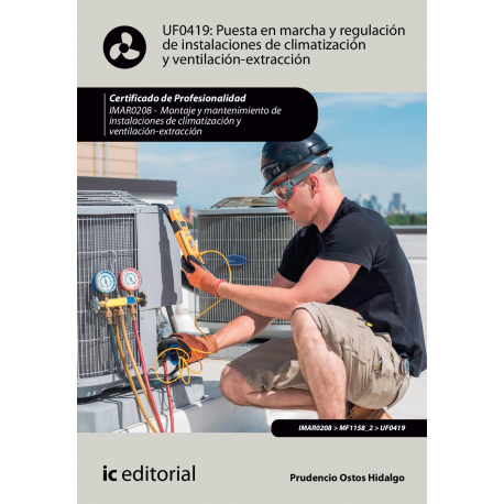 Puesta en marcha y regulación de instalaciones de climatización y ventilación-extracción UF0419