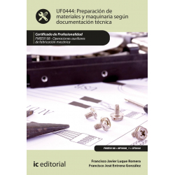 Preparación de materiales y maquinaria según documentación técnica UF0444