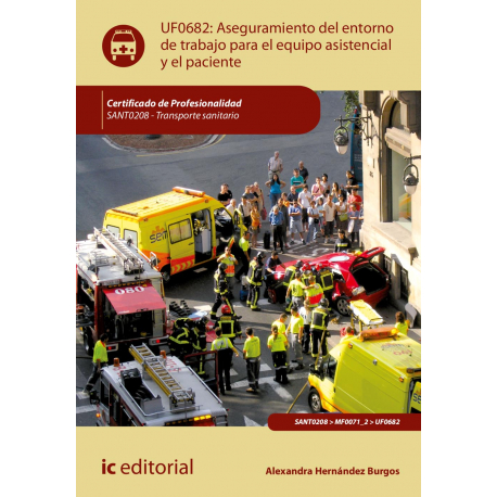 Aseguramiento del entorno de trabajo para el equipo asistencial y el paciente UF0682
