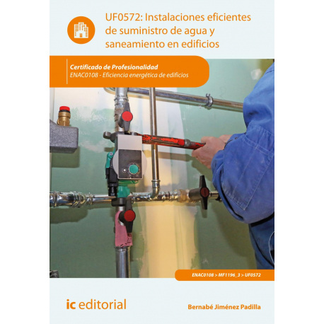 Instalaciones eficientes de suministro de agua y saneamiento en edificios UF0572