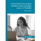Comunicación en lengua castellana para el empleo nivel 2. CTRL0005