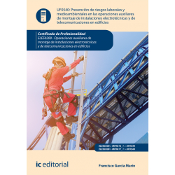  PRL y medioambientales en las operaciones de montaje de instalaciones electrotécnicas y de telecomunicaciones... UF0540
