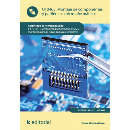 Montaje de componentes y periféricos microinformáticos UF0465