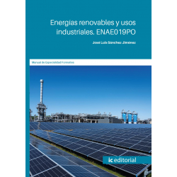 Energías renovables y usos industriales. ENAE019PO