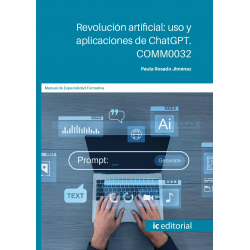 Revolución artificial: uso y aplicaciones de ChatGPT en el entorno digital. COMM0032