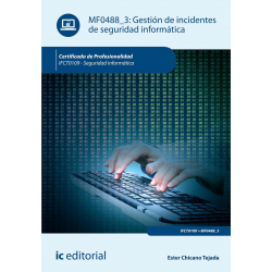 Gestión de incidentes de seguridad informática. IFCT0109