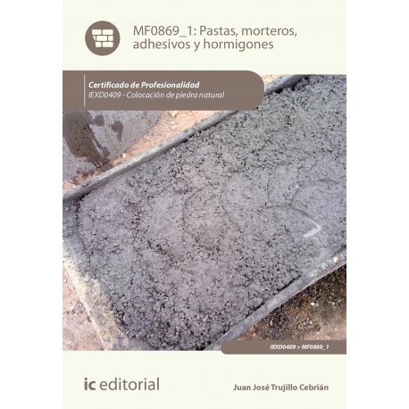 Pastas, morteros, adhesivos y hormigones. IEXD0409 