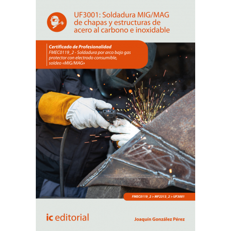 Soldadura MIG/MAG de chapas y estructuras de acero al carbono e inoxidable UF3001 