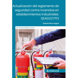 Actualización del reglamento de seguridad contra incendios en establecimientos industriales. SEAD227PO